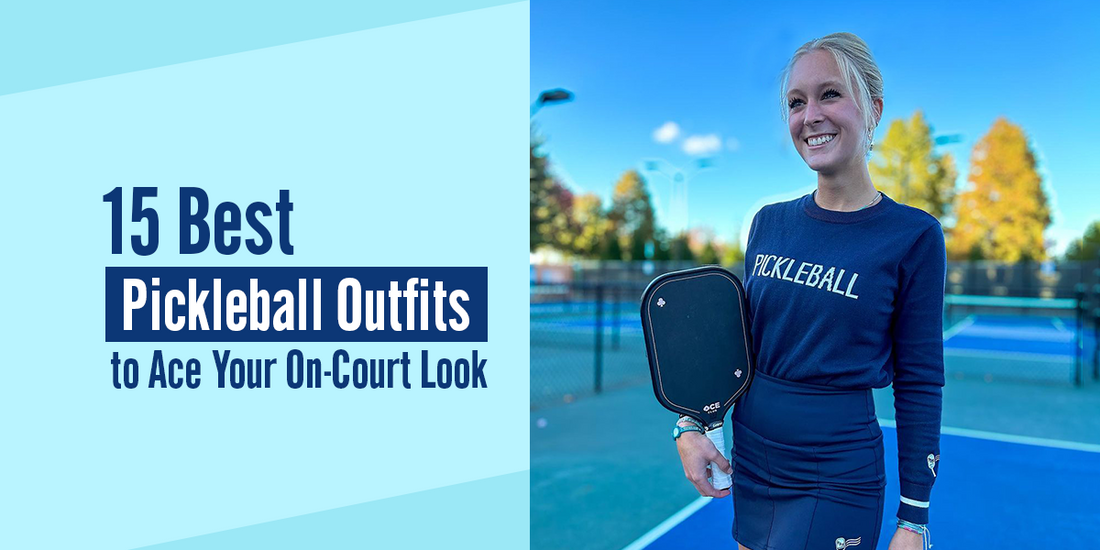 15 Best Pickleball Outfits to Ace Your On-Court Look